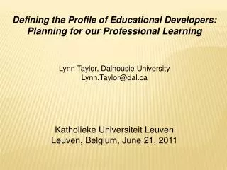 Defining the Profile of Educational Developers: Planning for our Professional Learning