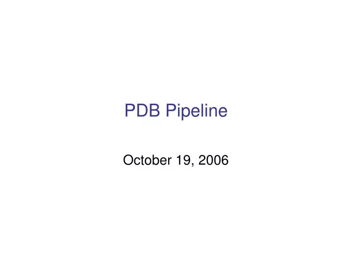 pdb pipeline