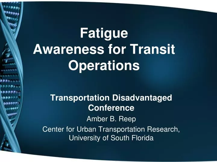 fatigue awareness for transit operations