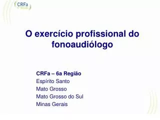 o exerc cio profissional do fonoaudi logo