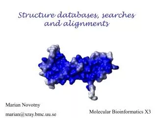 Structure databases, searches and alignments