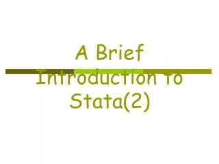 A Brief Introduction to Stata(2)