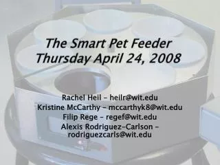 The Smart Pet Feeder Thursday April 24, 2008