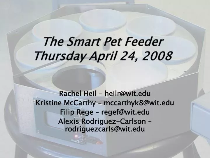 the smart pet feeder thursday april 24 2008