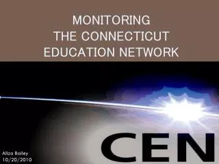 Monitoring The Connecticut Education Network