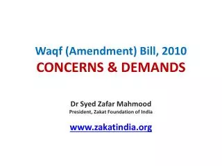 Waqf (Amendment) Bill, 2010 CONCERNS &amp; DEMANDS