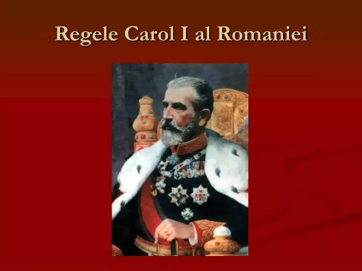 regele carol i al romaniei