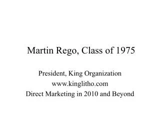 Martin Rego, Class of 1975