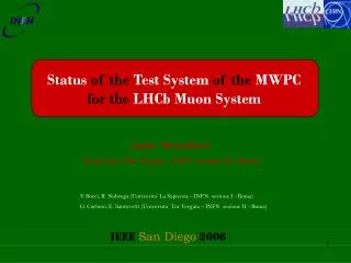 Status of the Test System of the MWPC for the LHCb Muon System