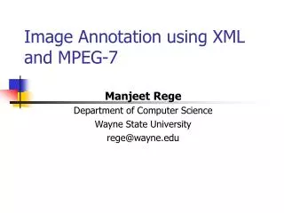 Image Annotation using XML and MPEG-7