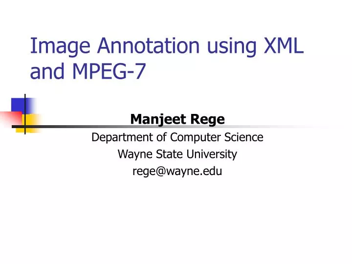 image annotation using xml and mpeg 7
