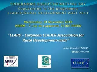 “ ELARD - European LEADER Association for Rural Development- aisbl “ by Mr. Panayiotis PATRAS,