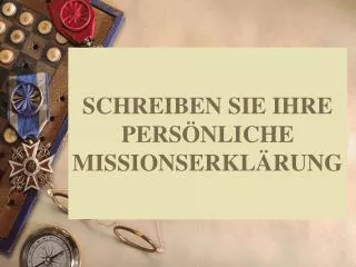 schreiben sie ihre pers nliche missionserkl rung