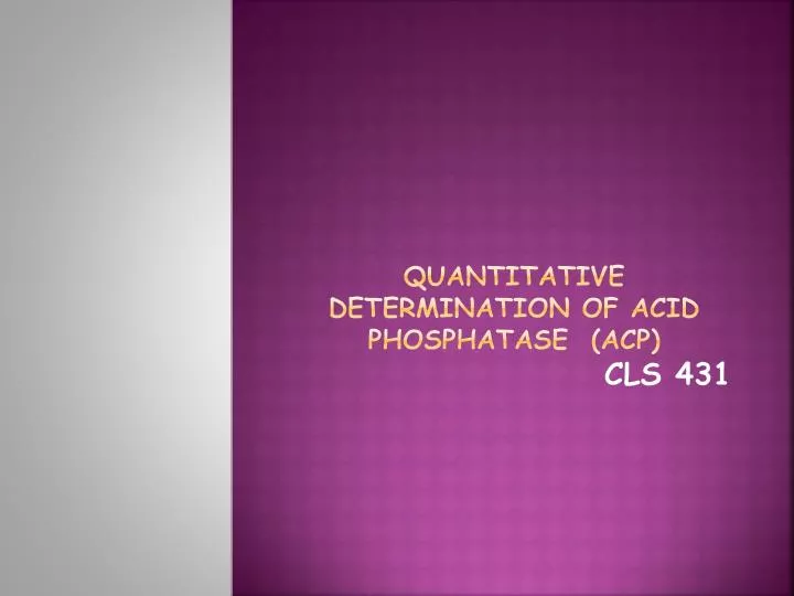 quantitative determination of acid phosphatase acp