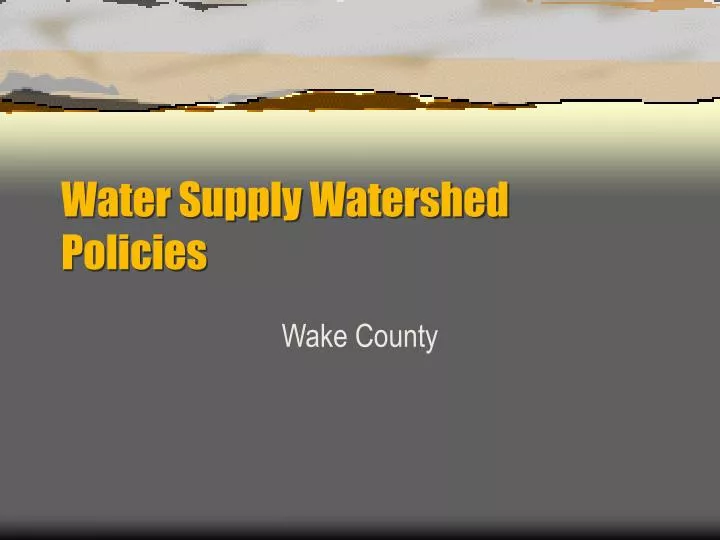 water supply watershed policies