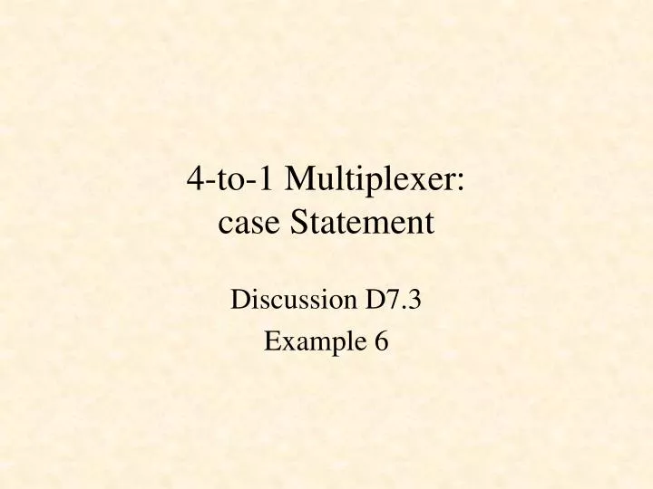 4 to 1 multiplexer case statement