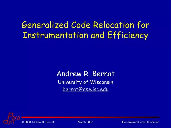 generalized code relocation for instrumentation and efficiency