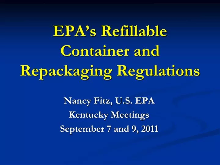 epa s refillable container and repackaging regulations