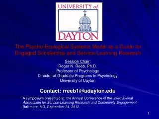 Session Chair : Roger N. Reeb, Ph.D. Professor of Psychology