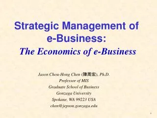 Strategic Management of e-Business: The Economics of e-Business