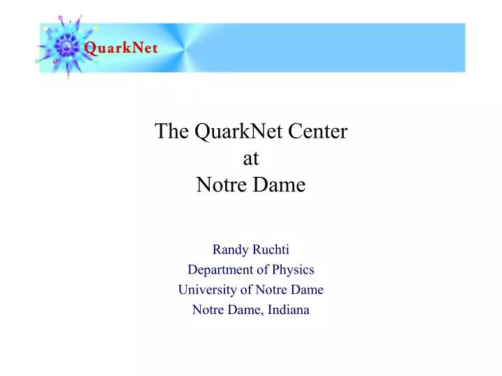 the quarknet center at notre dame