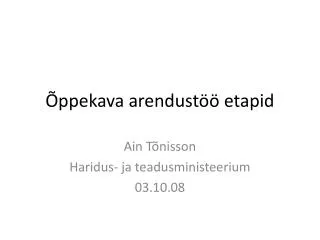 ppekava arendust etapid