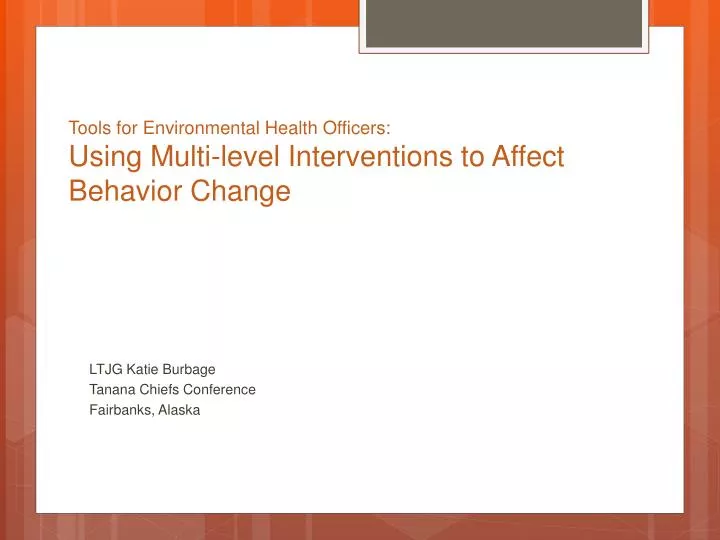 tools for environmental health officers using multi level interventions to affect behavior change