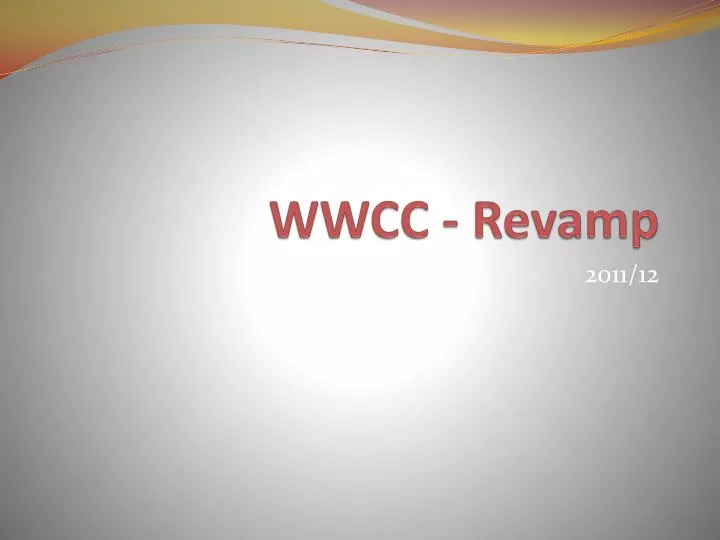 wwcc revamp