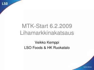 mtk start 6 2 2009 lihamarkkinakatsaus