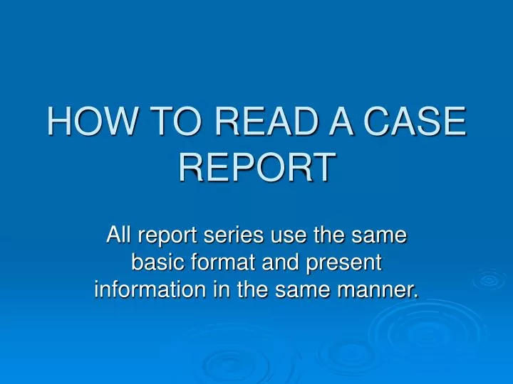 how to read a case report