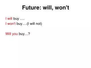 Future: will, won't