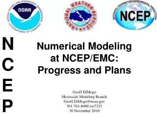 Numerical Modeling at NCEP/EMC: Progress and Plans