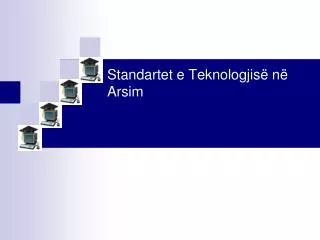 standartet e teknologjis n arsim