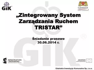 zintegrowany system zarz dzania ruchem tristar niadanie prasowe 30 06 2014 r