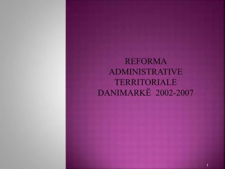 reforma administrative territoriale danimark 2002 2007