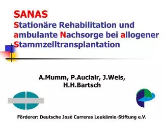 sanas s tation re rehabilitation und a mbulante n achsorge bei a llogener s tammzelltransplantation