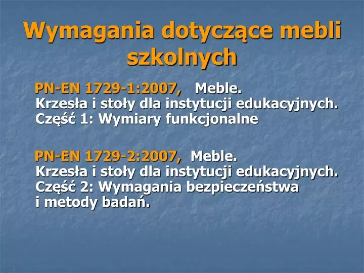 wymagania dotycz ce mebli szkolnych