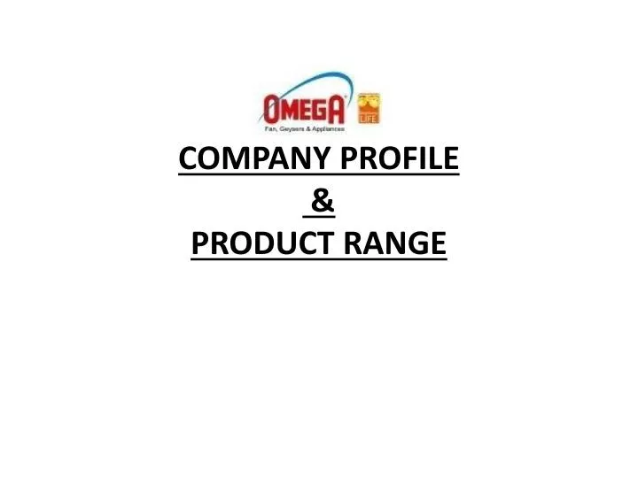 company profile product range