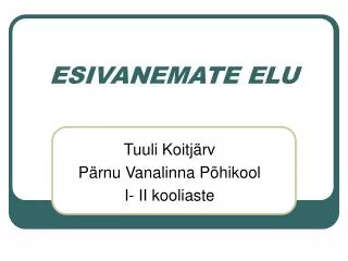 esivanemate elu