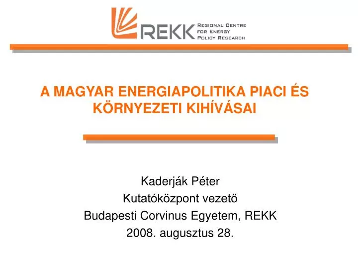 a magyar energiapolitika piaci s k rnyezeti kih v sai