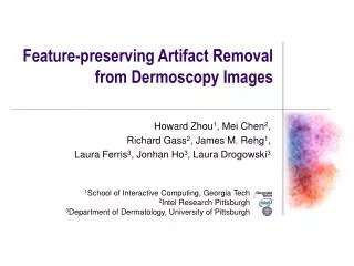 Feature-preserving Artifact Removal from Dermoscopy Images