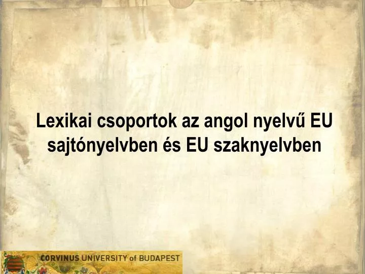 lexikai csoportok az angol nyelv eu sajt nyelvben s eu szaknyelvben