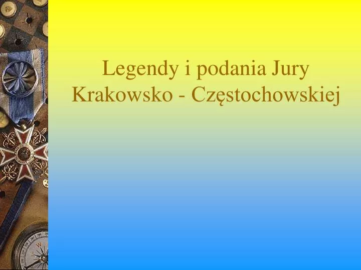 legendy i podania jury krakowsko cz stochowskiej