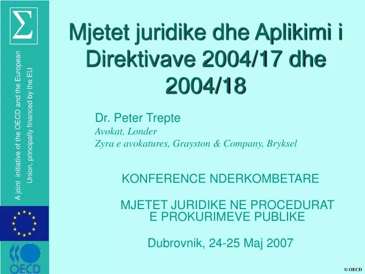 mjetet juridike dhe aplikimi i direktivave 2004 17 dhe 2004 18