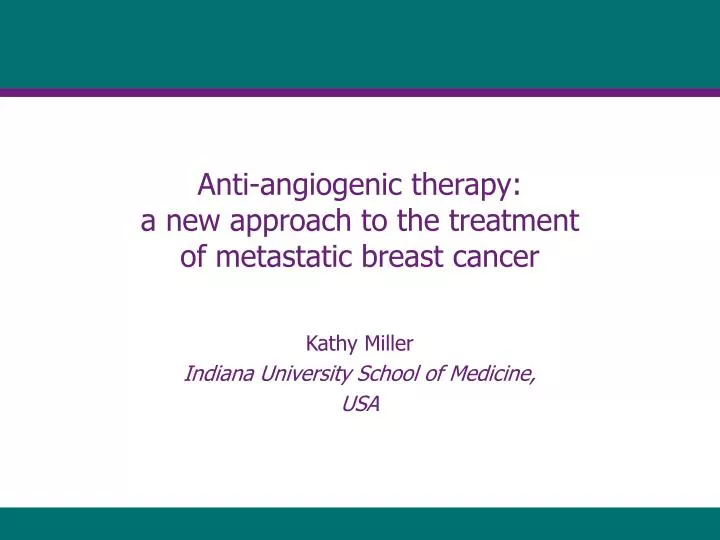 anti angiogenic therapy a new approach to the treatment of metastatic breast cancer
