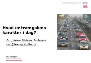 hvad er tr ngslens karakter i dag