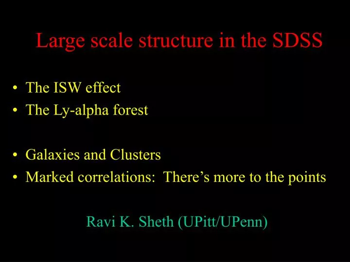 large scale structure in the sdss