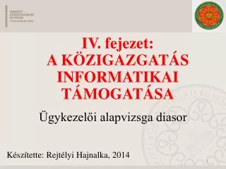 iv fejezet a k zigazgat s informatikai t mogat sa