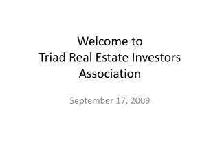 Welcome to Triad Real Estate Investors Association