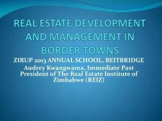 REAL ESTATE DEVELOPMENT AND MANAGEMENT IN BORDER TOWNS